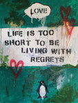 Penguin Book Cover - Life Is Too Short To Be Living With Regrets - Green